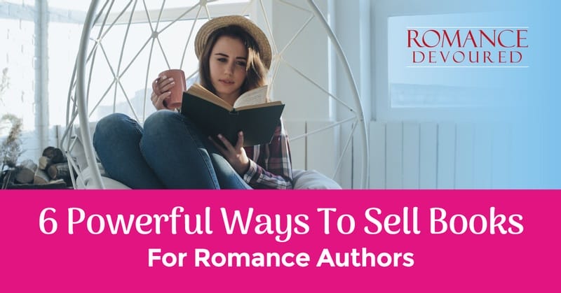 6 Powerful Ways To Sell Books On Amazon (Romance Author Exclusive)